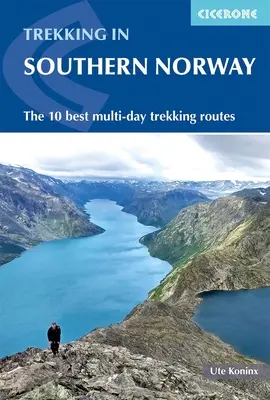 Turistika v Nórsku - Juh: 10 najlepších viacdňových túr - Hiking in Norway - South: The 10 Best Multi-Day Treks