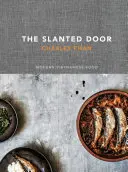 Šikmé dvere: Moderné vietnamské jedlo - The Slanted Door: Modern Vietnamese Food