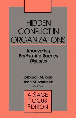 Skryté konflikty v organizáciách: Odhaľovanie zákulisných sporov - Hidden Conflict in Organizations: Uncovering Behind-The-Scenes Disputes