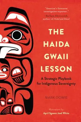 Lekcia Haida Gwaii: Strategická príručka pre domorodú suverenitu - The Haida Gwaii Lesson: A Strategic Playbook for Indigenous Sovereignty