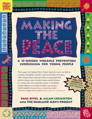Making the Peace: Učebný program prevencie násilia pre mladých ľudí na 15 stretnutí - Making the Peace: A 15-Session Violence Prevention Curriculum for Young People