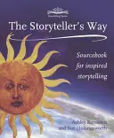 Cesta rozprávača príbehov: Príručka pre sebavedomé rozprávanie príbehov - The Storyteller's Way: A Sourcebook for Confident Storytelling