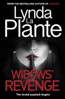 Pomsta vdov - od autora bestselleru Vdovy - teraz aj filmová verzia - Widows' Revenge - From the bestselling author of Widows - now a major motion picture