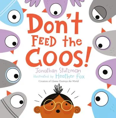 Nekŕmte kohútov! - Don't Feed the Coos!