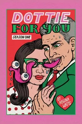 Dottie for You Season 1: A Dolcett Love Story - Dottie For You Season 1: A Dolcett Love Story