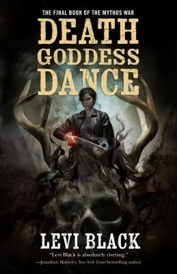Tanec bohyne smrti: Mýtická vojna, kniha 3 - Death Goddess Dance: The Mythos War, Book 3