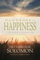Príručka k šťastiu: Biblický sprievodca víťazným životom - Handbook to Happiness: A Biblical Guide to Victorious Living