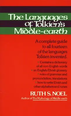 Jazyky Tolkienovej Stredozeme: Vydanie: Kompletný sprievodca všetkými štrnástimi jazykmi, ktoré Tolkien vymyslel - The Languages of Tolkien's Middle-Earth: A Complete Guide to All Fourteen of the Languages Tolkien Invented