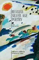 Ruská poézia strieborného veku: Vydavateľstvo Strieborná strieborná literatúra: texty a kontexty - Russian Silver Age Poetry: Texts and Contexts