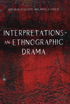 Interpretácie - etnografická dráma - Interpretations - An Ethnographic Drama