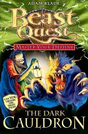 Beast Quest: Séria: Master Your Destiny 1: The Dark Cauldron [so zberateľskými kartami] - Beast Quest: Master Your Destiny 1: The Dark Cauldron [With Collector Cards]