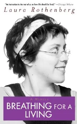 Dýchanie pre život: Spomienky - Breathing for a Living: A Memoir