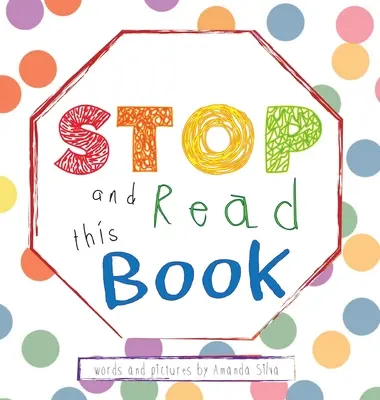 STOP a prečítajte si túto knihu: Interaktívna senzorická kniha pre deti - STOP and Read This Book: Interactive Sensory Book For Kids