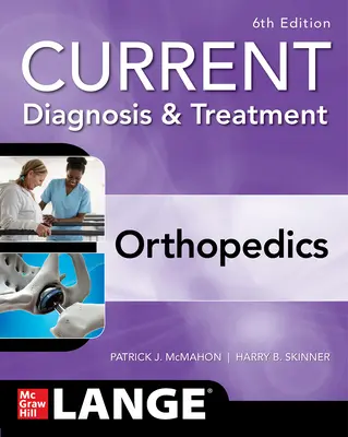 Súčasná diagnostika a liečba ortopédie, šieste vydanie - Current Diagnosis & Treatment Orthopedics, Sixth Edition