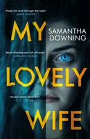 Moja krásna žena - Strhujúci triler z prostredia Richard & Judy, z ktorého vám bude túto zimu behať mráz po chrbte - My Lovely Wife - The gripping Richard & Judy thriller that will give you chills this winter