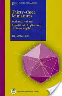 Tridsaťtri miniatúr - Matematické a algoritmické aplikácie lineárnej algebry - Thirty-three Miniatures - Mathematical and Algorithmic Applications of Linear Algebra