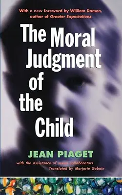 Morálny úsudok dieťaťa - The Moral Judgment of the Child