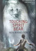 Dotýkanie sa medveďa ducha - Touching Spirit Bear
