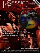 In Session with Charlie Parker: [S CD (Audio)] - In Session with Charlie Parker: Tenor Saxophone [With CD (Audio)]
