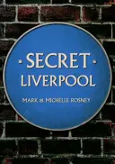 Tajomný Liverpool - Secret Liverpool