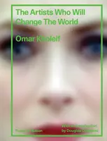 Umelci, ktorí zmenia svet - The Artists Who Will Change the World