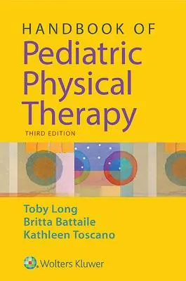 Príručka pediatrickej fyzioterapie - Handbook of Pediatric Physical Therapy
