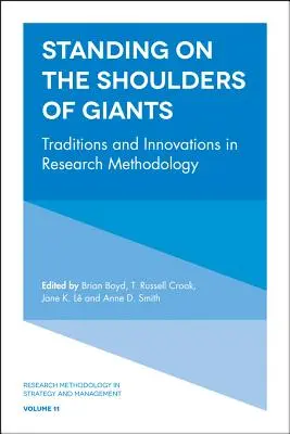 Stáť na ramenách obrov: Tradície a inovácie v metodológii výskumu - Standing on the Shoulders of Giants: Traditions and Innovations in Research Methodology