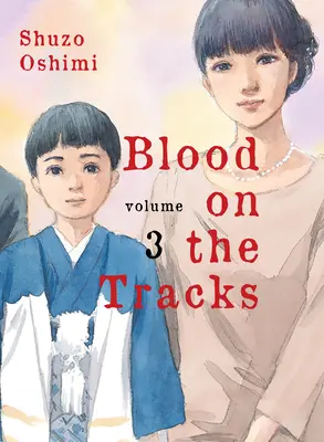 Krv na koľajniciach, zväzok 3 - Blood on the Tracks, Volume 3