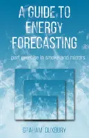 Sprievodca energetickým prognózovaním - Guide to Energy Forecasting