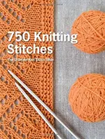 750 pletacích stehov: Pletené stehy: Biblia pletenia - 750 Knitting Stitches: The Ultimate Knit Stitch Bible
