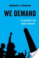 Žiadame, 1: Univerzita a študentské protesty - We Demand, 1: The University and Student Protests