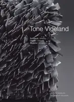 Tone Vigeland: Šperky - predmety - sochy - Tone Vigeland: Jewelry - Objects - Sculpture