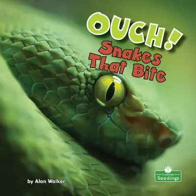 Au! Hady, ktoré hryzú - Ouch! Snakes That Bite