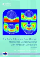 Metóda konečnej diferencie v časovej oblasti pre elektromagnetiku so simuláciami v programe Matlab(r) - The Finite-Difference Time-Domain Method for Electromagnetics with Matlab(r) Simulations