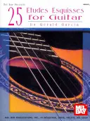 25 etúd esquisses pre gitaru - 25 Etudes Esquisses for Guitar