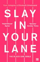 Slay In Your Lane - The Black Girl Bible