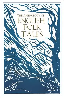 Antológia anglických ľudových rozprávok - The Anthology of English Folk Tales