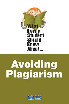 Čo by mal každý študent vedieť o vyhýbaní sa plagiátorstvu - What Every Student Should Know about Avoiding Plagiarism