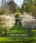 Thenford: The Creation of an English Garden (Stvorenie anglickej záhrady) - Thenford: The Creation of an English Garden