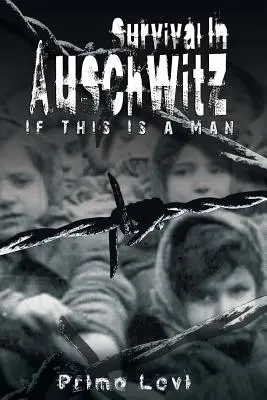 Prežitie v Osvienčime - Survival in Auschwitz