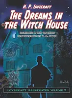 Sny v dome čarodejníc - Lovecraft Illustrated - Dreams in the Witch House - Lovecraft Illustrated