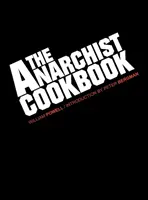 Anarchistická kuchárka - The Anarchist Cookbook