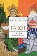 Tarot: Kľúč k múdrosti vekov - The Tarot: A Key to the Wisdom of the Ages