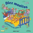 Diez Monitos Saltaban en la Cama = Desať malých opičiek skákajúcich po posteli - Diez Monitos Saltaban en la Cama = Ten Little Monkeys Jumping on the Bed