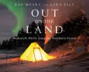 Vonku na zemi: Vydajte sa na cestu do prírody: Zručnosti z oblasti Bushcraft zo severných lesov - Out on the Land: Bushcraft Skills from the Northern Forest