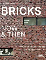 Tehly teraz a vtedy: Najstarší stavebný materiál vyrobený človekom - Bricks Now & Then: The Oldest Man-Made Building Material