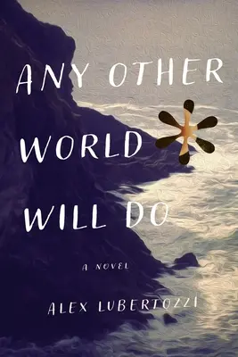 Každý iný svet bude stačiť - Any Other World Will Do