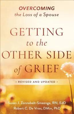 Ako sa dostať na druhú stranu smútku: Prekonanie straty manžela/manželky - Getting to the Other Side of Grief: Overcoming the Loss of a Spouse