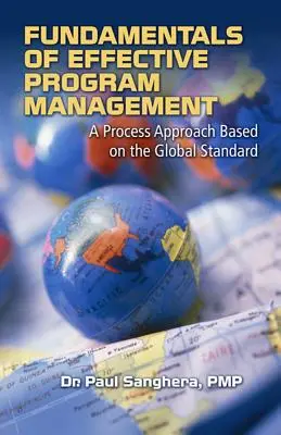 Základy efektívneho riadenia programov: Procesný prístup založený na globálnom štandarde - Fundamentals of Effective Program Management: A Process Approach Based on the Global Standard