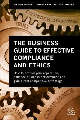 Príručka pre podnikateľov k efektívnemu dodržiavaniu predpisov a etiky: Prečo dodržiavanie predpisov nefunguje - a ako to napraviť - The Business Guide to Effective Compliance and Ethics: Why Compliance Isn't Working - And How to Fix It